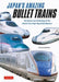 Japan's Amazing Bullet Trains