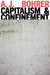 Capitalism and Confinement
