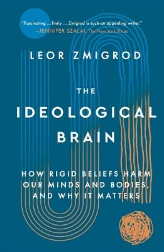 The Ideological Brain