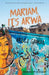 Mariam, It's Arwa