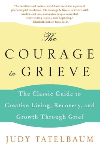 The Courage to Grieve