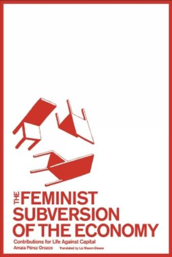 The Feminist Subversion of the Economy