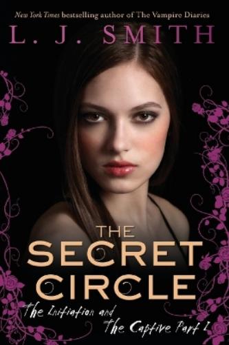 Secret Circle: The Initiation and Captive Part 1