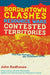 Bordertown Clashes, Resource Wars, and Contested Territories in the Four Corners