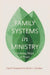 Family Systems in Ministry
