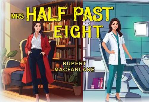 Mrs Half Past Eight