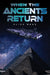 When the Ancients Return