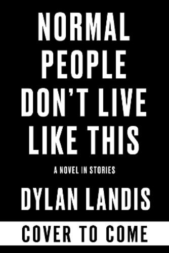 Normal People Don't Live Like This
