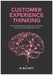 Customer Experience Thinking
