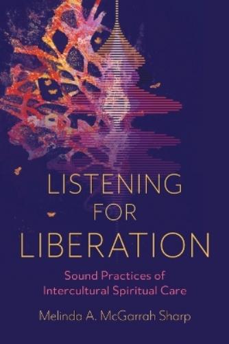 Listening for Liberation