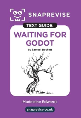 Waiting For Godot by Samuel Beckett Text Guide