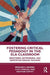 Fostering Critical Pedagogy in the ELA Classroom