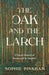The Oak and The Larch