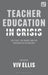 Teacher Education in Crisis