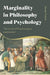 Marginality in Philosophy and Psychology