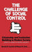 The Challenge of Social Control