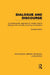 Dialogue and Discourse (RLE Linguistics C: Applied Linguistics)