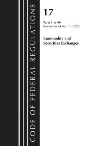 Code of Federal Regulations, Title 17 Commodity and Securities Exchanges 1-40 2023