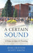 Certain Sound, A
