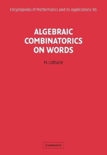 Algebraic Combinatorics on Words
