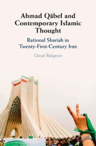 Ahmad Qābel and Contemporary Islamic Thought