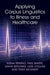 Applying Corpus Linguistics to Illness and Healthcare