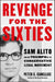 Revenge for the Sixties