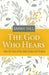 God Who Hears, The