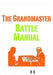 The Grandmaster Battle Manual