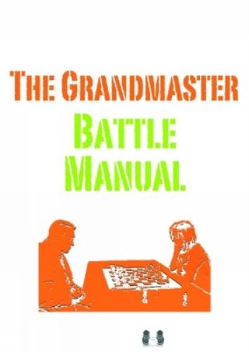 The Grandmaster Battle Manual