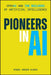 Pioneers in AI