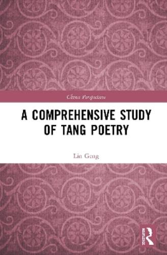 A Comprehensive Study of Tang Poetry