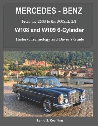 MERCEDES-BENZ, The 1960s, W108 and W109 6-Cylinder