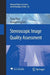 Stereoscopic Image Quality Assessment