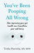 You’ve Been Pooping All Wrong