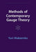 Methods of Contemporary Gauge Theory