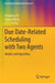 Due Date-Related Scheduling with Two Agents