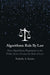 Algorithmic Rule By Law