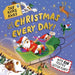 Jay Runs Away: It's Christmas Every Day!