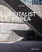 Brutalist Korea