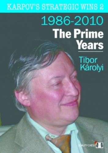 Karpov's Strategic Wins 2 – The Prime Years
