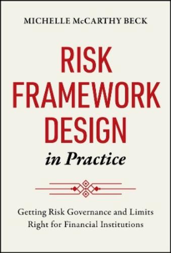 Risk Framework Design in Practice