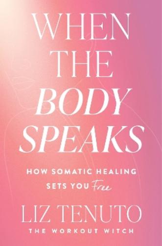 When the Body Speaks