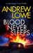 Blood Never Sleeps