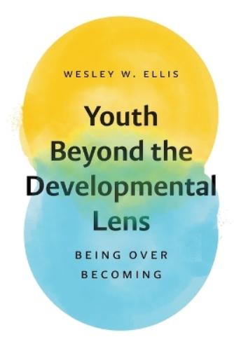Youth Beyond the Developmental Lens