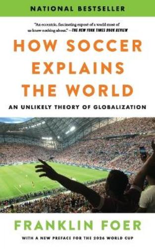 How Soccer Explains the World