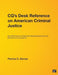CQ′s Desk Reference on American Criminal Justice