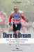Dare to Dream