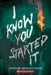 I Know You Started It (a Secrets & Lies Novel)
