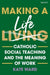 Making a Life